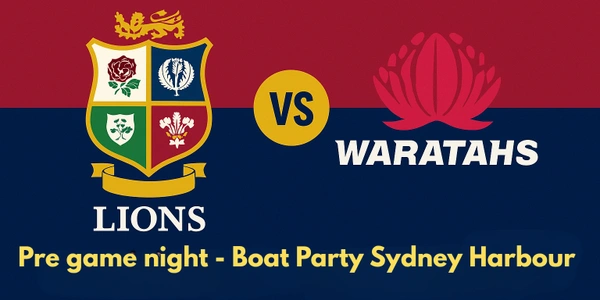 Lions v Waratahs Boat Party - Sydney