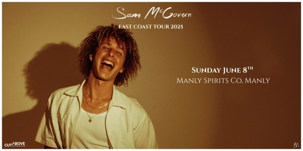 Sam McGovern East Coast Tour 2025, Manly Spirits Co (Manly, NSW)