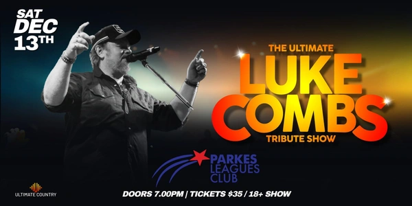 The Ultimate Luke Combs Tribute Show - Parkes Leagues Club
