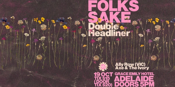 Folk's Sake Double Headliner - Ally Row x Axe & The Ivory at GRACE EMILY