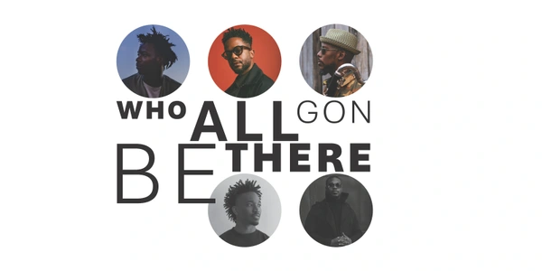 CJF Presents: Who All Gon Be There