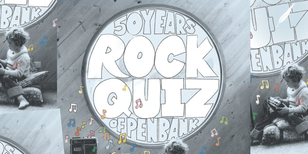 Rock Quiz: Celebrating 50 years of Penbank 2025 