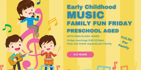 Early Childhood Music Class- Family Fun Fridays