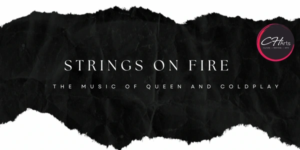 Strings on Fire - The music of Queen and Coldplay