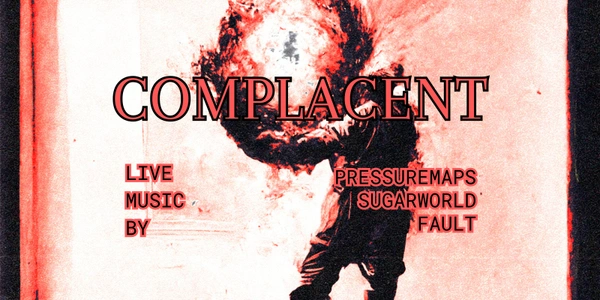 pressuremaps - Complacent Single Launch with Sugarworld and Fault