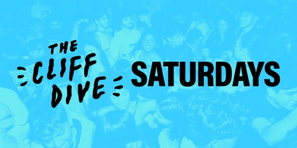 THE CLIFF DIVE SATURDAYS! HIP HOP & RNB!