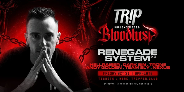 TR!P FEAT. RENEGADE SYSTEM | BLOODLUST | HALLOWEEN SPECIAL IV | 31 OCTOBER 2025