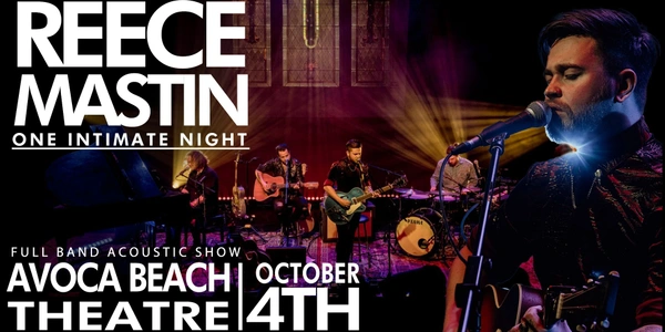 Reece Mastin - One Intimate Night