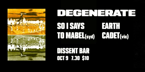 Degenerate + So I Says to Mabel + Earth Cadet