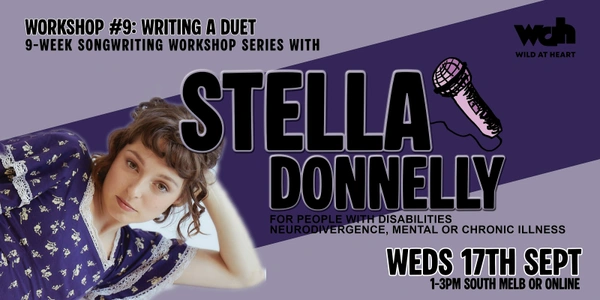 WEDS 17 SEPT / Songwriting with Stella Donnelly / Write a Duet