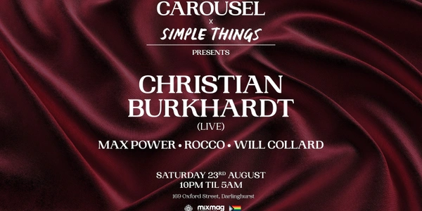 // Carousel & Simple Things Presents // Christian Burkhardt (LIVE) // Saturday August 23rd //