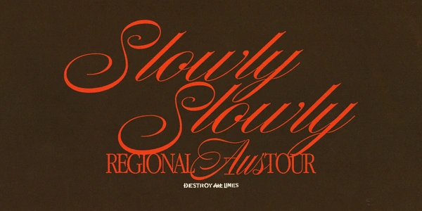 Slowly Slowly